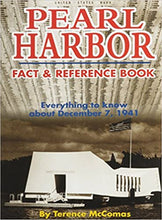 Load image into Gallery viewer, Pearl Harbor Fact & Reference Book: Everything to Know about December 7, 1941 by Terence McComas (Copy)