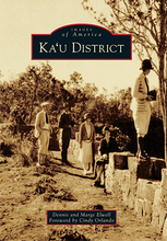 Load image into Gallery viewer, Images of America, Ka‘u District by Dennis and Marge Elwell