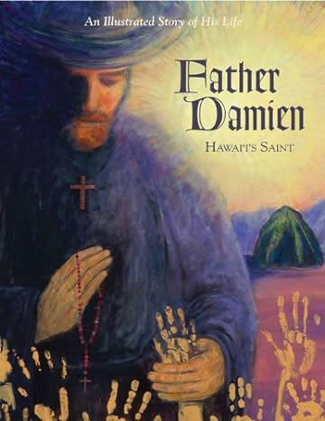 Father Damien Hawaii's Saint