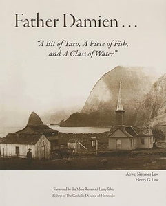 Father Damien A Bit Of Taro, A Piece Of Fish And A Glass Of Water