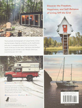Load image into Gallery viewer, Off Grid Life: Your Ideal Home in the Middle of Nowhere
