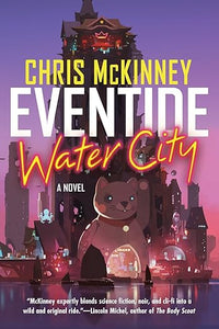 Eventide Water City by Chris McKinney