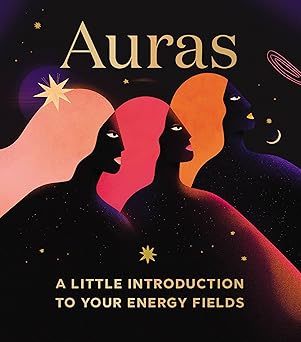Auras: A Little Introduction to Your Energy Fields by Nikki Van De Car and Barbara Tamilin