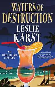 Waters of Destruction by Leslie Karst