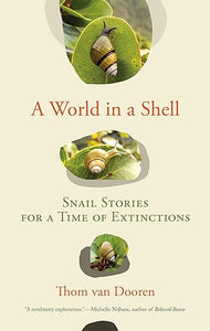 World in a Shell, A by Thom van Dooren