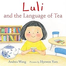 Luli and the Language of Tea by Andrea Wang