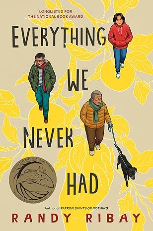 Everything We Never Had by Randy Ribay