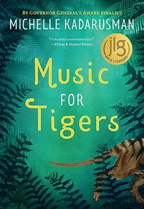 Music for Tigers by Michelle Kadarusman