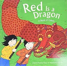 Red is a Dragon: A Book of Colors by Roseanne Thong
