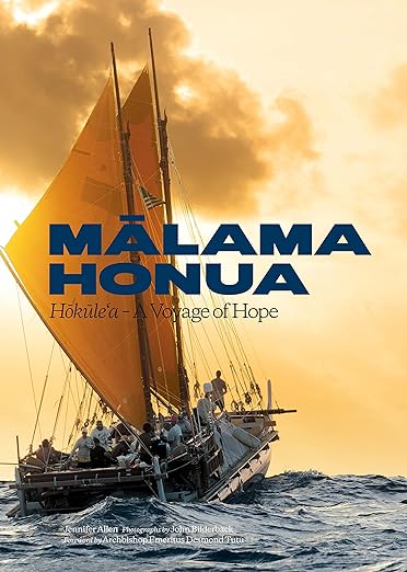 Malama Honua: Hokule'a -- A Voyage of Hope