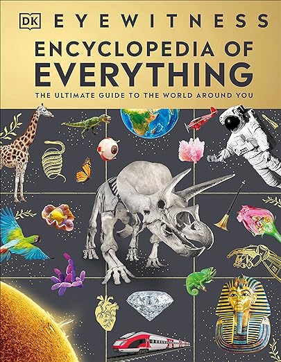 DK Eyewitness Encyclopedia of Everything