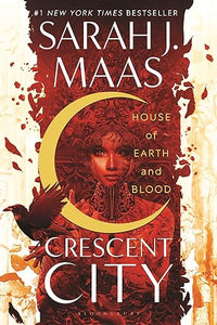 Crescent City House of Earth and Blood by Sarah L. Maas