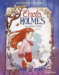 Enola Holmes the Graphic Novels: Book One