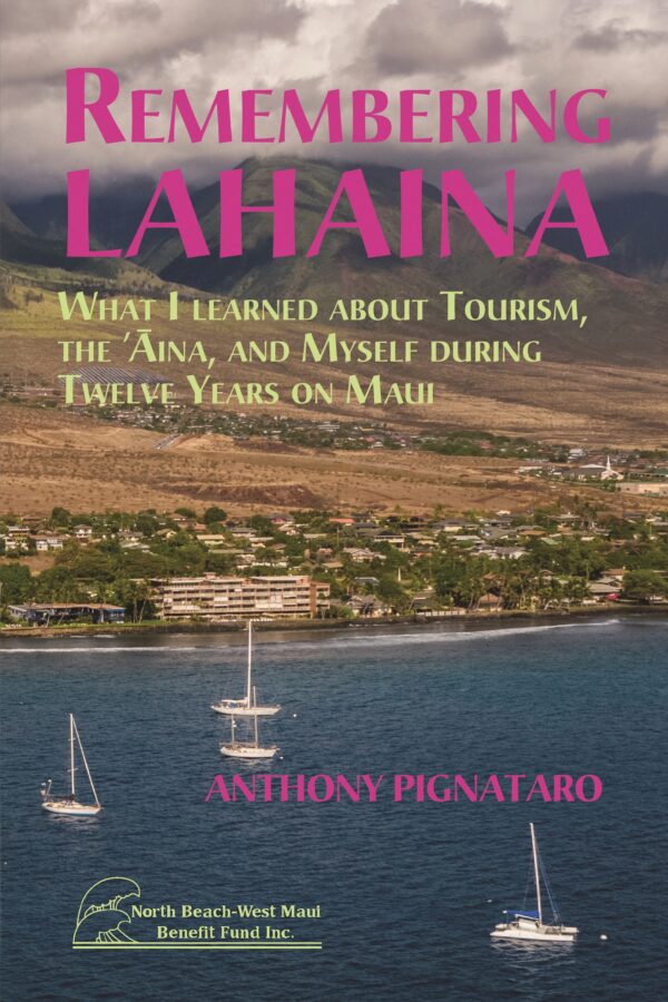 Remembering Lahaina by Anthony Pignataro