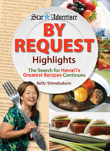 By Request Highlights: The Search for Hawaii's Greatest Recipes Continues by Betty Shimabukuro