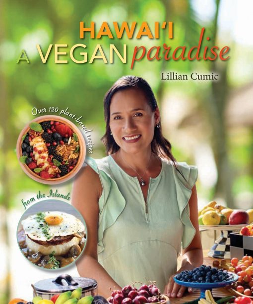 Hawaii A Vegan Paradise by Lillian Cumic