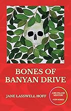 Bones of Banyan Drive - Big Island Mysteries Book 2 by Jane Lasswell Hoff