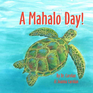 A Mahalo Day By Dr. Carolan