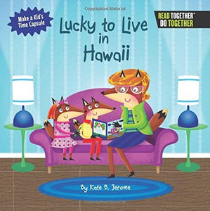 Lucky To Live In Hawaii by Kate Jerome