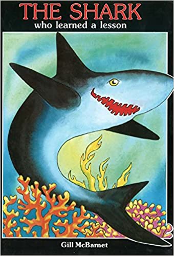 Shark Who Learned A Lesson by Gill McBarnet