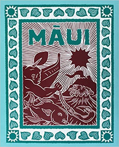 Māui The Mischief Maker by Dietrich Varez