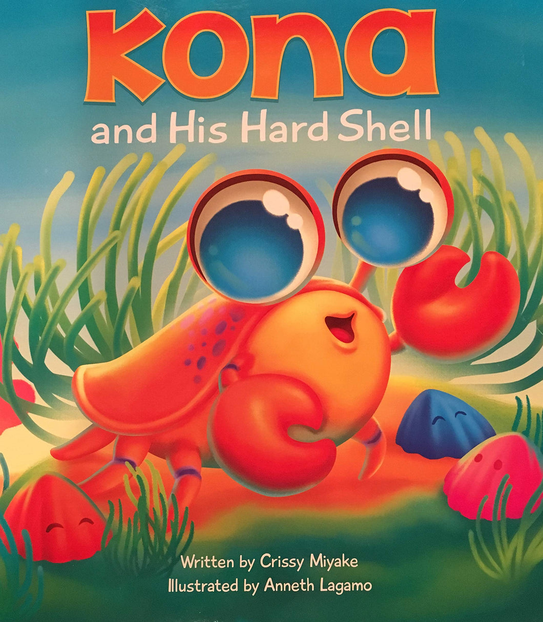 Kona and His Hard Shell by Crissy Miyake