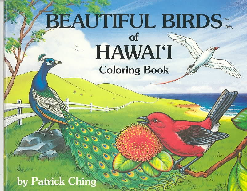 Beautiful Birds Of Hawai'i Coloring Book by Patrick Ching