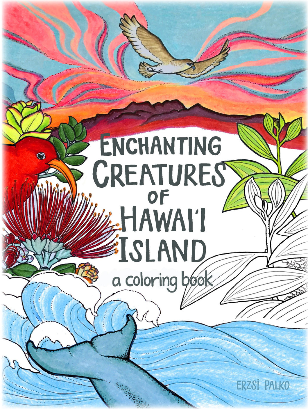 Enchanting Creatures of Hawaii Island by Erzsi Palko