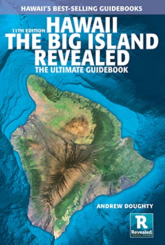 Hawaii The Big Island Revealed: (All New 11th Edition.) by Andrew Doughty
