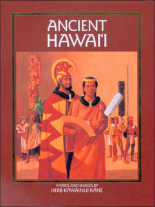 Ancient Hawaii by Herb Kawainui Kane