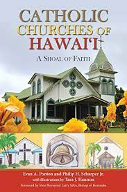Catholic Churches Of Hawaii: A Shoal of Faith