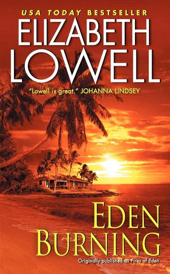 Eden Burning by Elizabeth Lowell