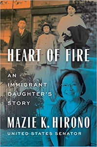 Heart of Fire by Mazie Hirono (Hardcover)