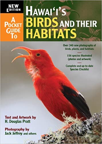 A Pocket Guide to Hawai'i's Birds and Their Habitats by H. Douglas Pratt