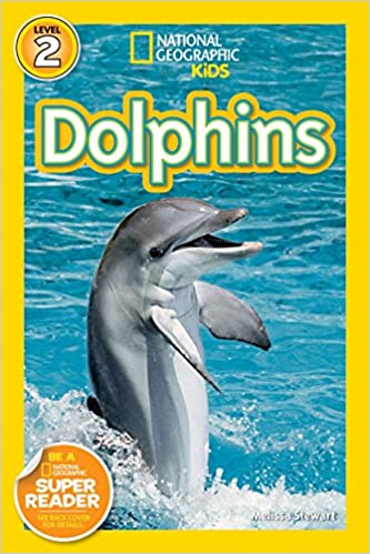 National Geographic Readers Level 2 Dolphins by Melissa Stewart