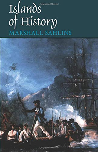 Islands of History by Marshall Sahlins