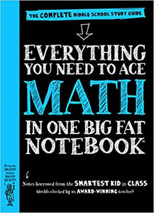 Big Fat Notebook - Everything You Need to Ace Math in One Big Fat Notebook: The Complete Middle School Study Guide edited by Ouida Newton