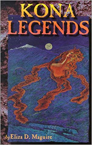 Kona Legends by Eliza Maguire