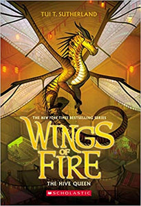 Wings of Fire 12: The Hive Queen by Tui T. Sutherland