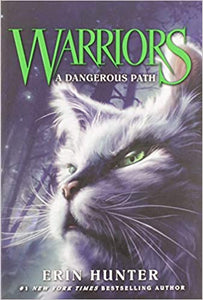 Warriors # 5: A Dangerous Path by Erin Hunter
