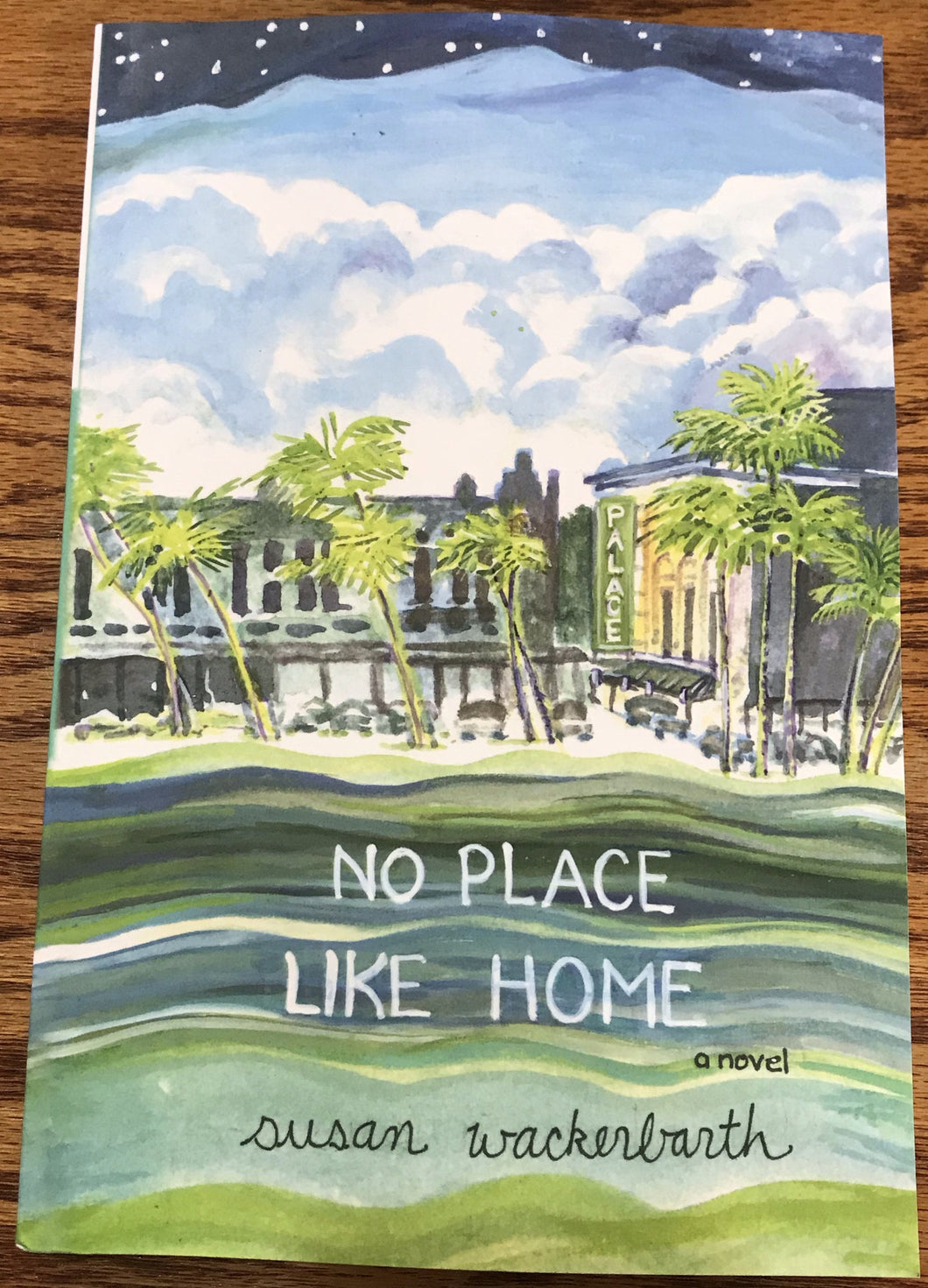 No Place Like Home by Susan Wackerbarth