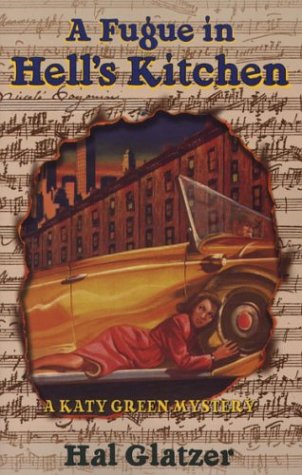 A Fugue in Hell's Kitchen by Hal Glatzer