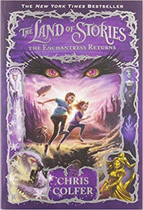 Land of Stories 2: The Enchantress Returns by Chris Colfer