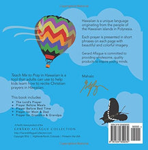 Load image into Gallery viewer, Teach Me to Pray in Hawaiian: A Colorful Children&#39;s Prayer Book by Mary Aflague and Gerard Aflague
