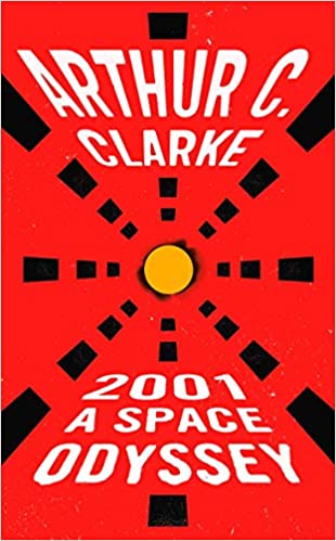 2001: a Space Odyssey by Arthur C. Clarke