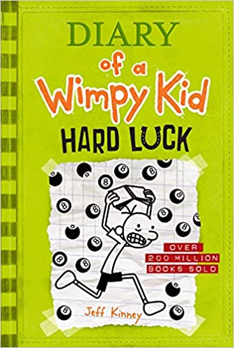 Diary of a Wimpy Kid # 8 - Hard Luck by Jeff Kinney