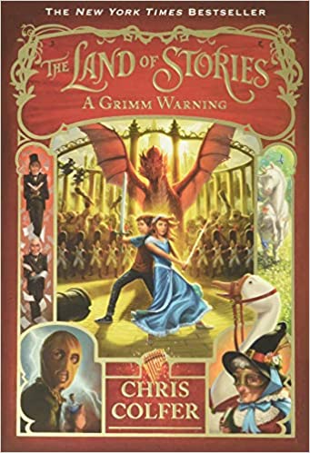 Land Of Stories 3: A Grimm Warning by Chris Colfer
