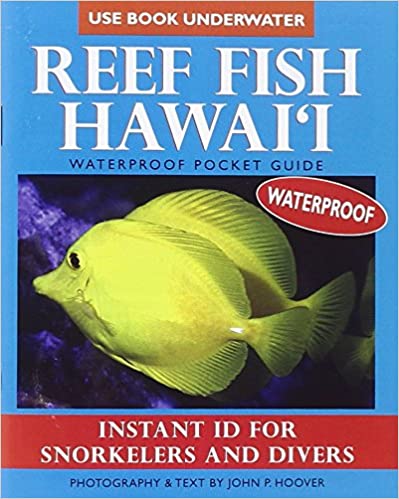 Reef Fish Hawaii: Waterproof Pocket Guide by John P. Hoover