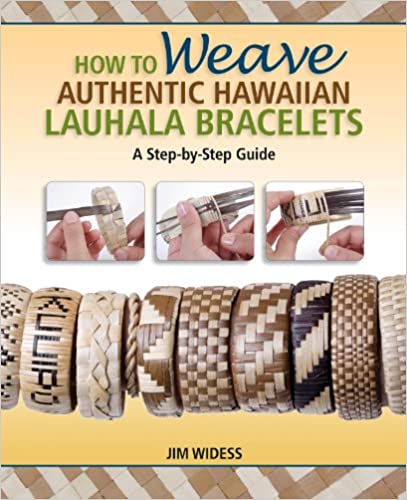 How to Weave Authentic Hawaiian Lauhala Bracelets: A Step by Step Guide by Jim Widess