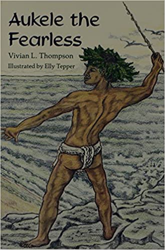 Aukele The Fearless by Vivian L. Thompson